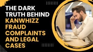 Kanwhizz fraud complaints and legal cases