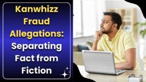 Kanwhizz Fraud Allegations